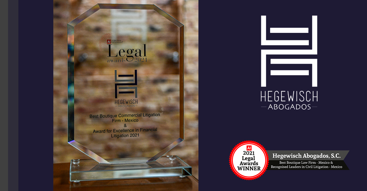 Hegewisch Abogados es reconocido por Acquisition International en su edición Legal Awards 2021